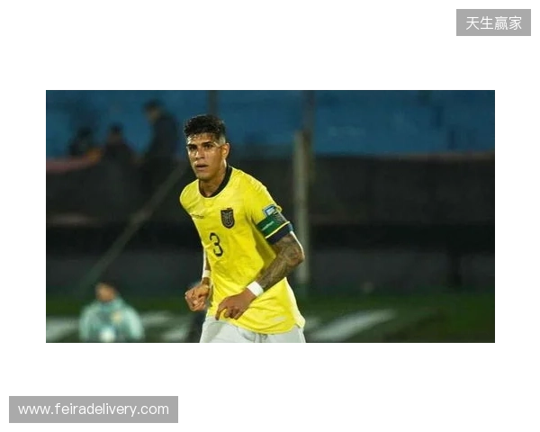 厄瓜多尔队官方:后卫因卡皮耶与中场卡斯蒂略因伤退出本期国家队 厄瓜多尔队官方:后卫因卡皮耶与中场卡斯蒂略因伤退出本期国家队